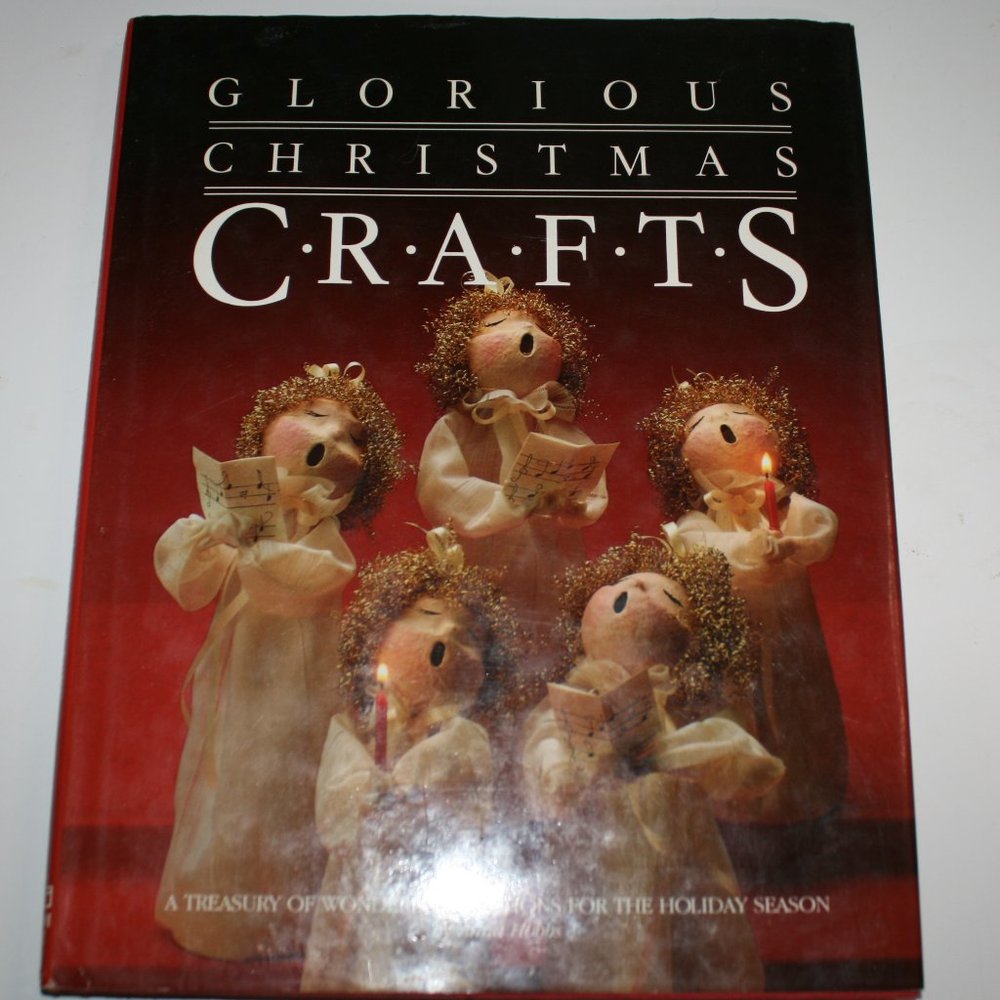 BOOK - GLORIOUS CHRISTMAS CRAFTS Gifts Decorations Ornaments